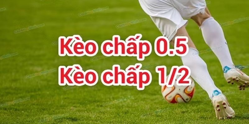 Kèo chấp 1.5 là lựa chọn an toàn khi gặp chênh lệch lớn