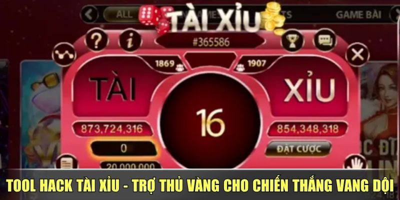 Tool Hack Tài Xỉu - Trợ Thủ Vàng Cho Chiến Thắng Vang Dội